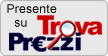 Presenti su Trovaprezzi